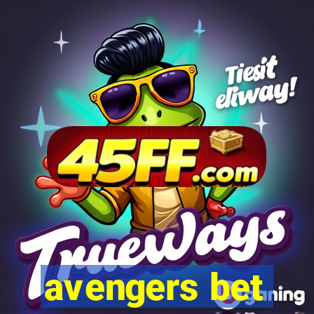 avengers bet
